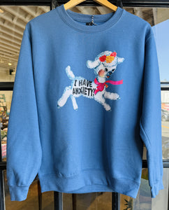 Anxiety Sweatshirt